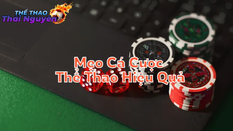 Mẹo Cá Cược Thể Thao Hiệu Quả