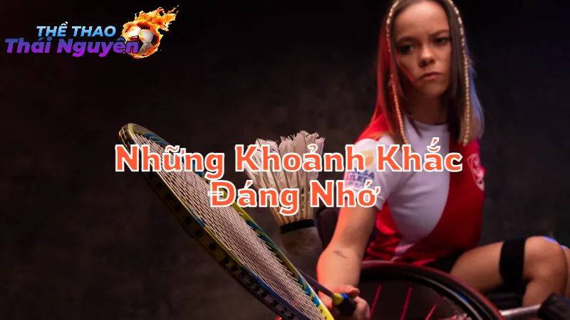 Những Khoảnh Khắc Đáng Nhớ Trong Giải Đấu