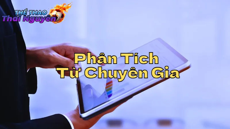 Phân Tích Thể Thao Từ Chuyên Gia