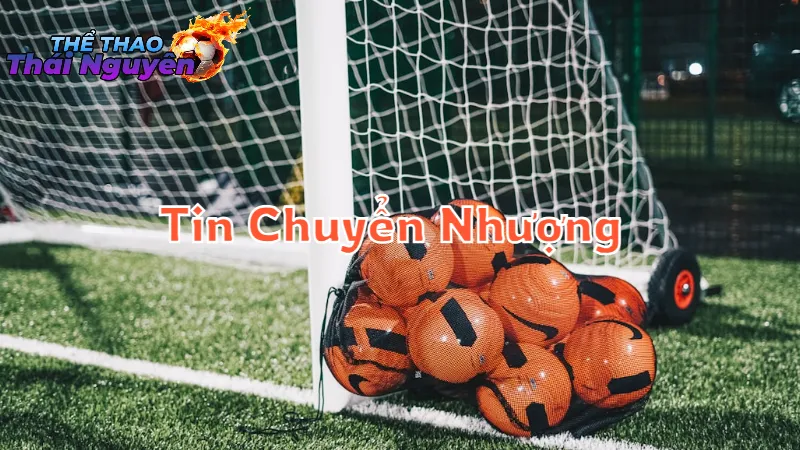 Tin Chuyển Nhượng Nổi Bật